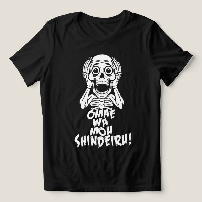 Camiseta Triblenda Dead Serious: Omae Wa Mou Shindeiru Skeleton Tee (Diseño delantero )