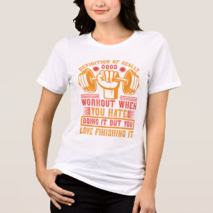 Camiseta Triblenda Definición de un Buen Entrenamiento – Gimnasio Div