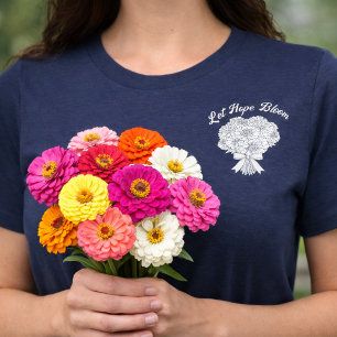 Camiseta Triblenda Deja que la Esperanza Florezca Bouquet de Zinnia F