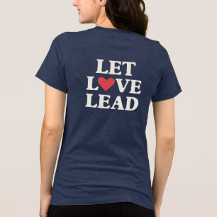 Camiseta Triblenda Dejar que el amor dirija Corazón inspirador posi
