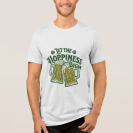 Camiseta Triblenda Dejemos que la felicidad comience graciosamente el