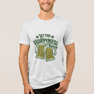 Camiseta Triblenda Dejemos que la felicidad comience graciosamente el
