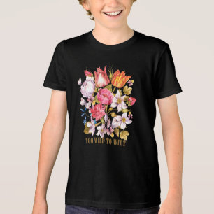 Camiseta Triblenda Demasiado Salvaje Para Marchitarse Floral Vintage