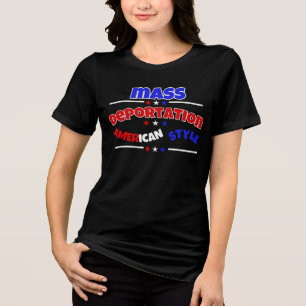 CAMISETA TRIBLENDA DEPORTACIÓN MASIVA: ESTILO ESTADOUNIDENSE