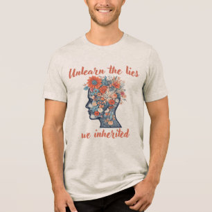 Camiseta Triblenda Desaprender las mentiras que heredamos