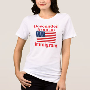 Camiseta Triblenda Descendido de un inmigrante (personalizable)