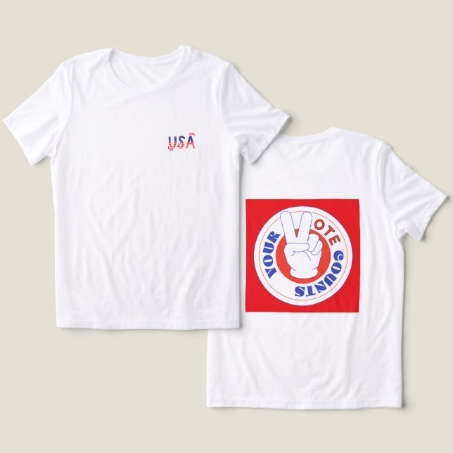 Camiseta Triblenda Destacar y hacer que su voz escuche estas eleccion (Diseño Anverso y Reverso)