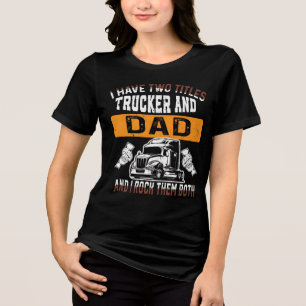 Camiseta Triblenda Día del Padre Camionero Divertido 2026