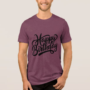 Camiseta Triblenda Dichos de tipografía de cumpleaños