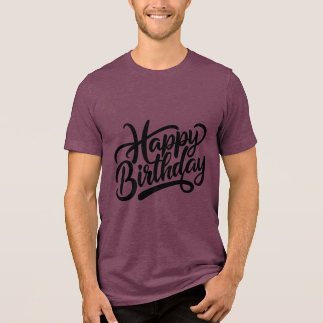 Camiseta Triblenda Dichos de tipografía de cumpleaños (Anverso)