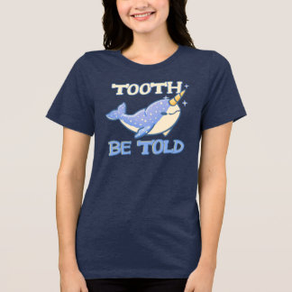 Camiseta Triblenda Diente para contar ballena unicornio narval lindo