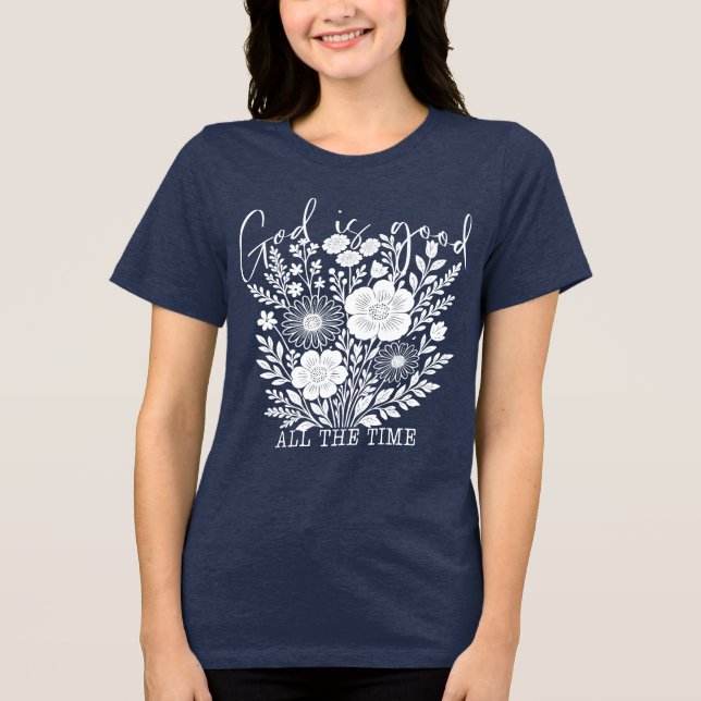 Camiseta Triblenda Dios es bueno todo el tiempo, camiseta basada en l (Anverso)