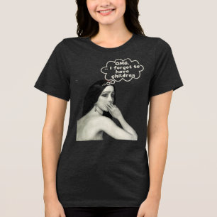 Camiseta Triblenda Dios mío, olvidé tener niños 👶