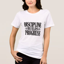Camiseta Triblenda Discipline Builds Progress Minimal Motivationaltee