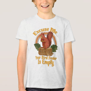Camiseta Triblenda Disculpa, tu comedero de pájaros está vacío, ardil