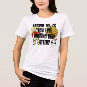 Camiseta Triblenda Disculpe, ¿vive aquí a menudo?