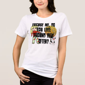 Camiseta Triblenda Disculpe, ¿vive aquí a menudo?