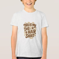 Diseño de cita juguetona “This Is My Dog Hair Shir