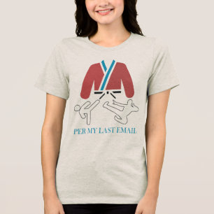 Camiseta Triblenda Diseño de humor de artes marciales según mi último