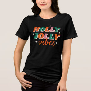 Camiseta Triblenda Diseño de Navidades de Fun Holly Jolly Vibes