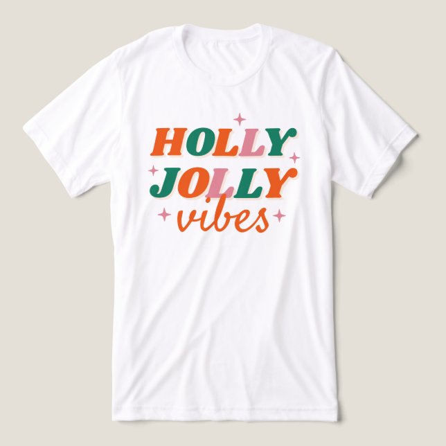 Camiseta Triblenda Diseño de Navidades de Fun Holly Jolly Vibes (Diseño delantero )