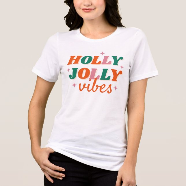 Camiseta Triblenda Diseño de Navidades de Fun Holly Jolly Vibes (Anverso)