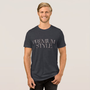 Camiseta Triblenda Diseño informal de "estilo premium" para hombres y