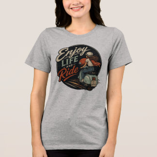 Camiseta Triblenda Disfruta la vida y conduce una Vespa vintage