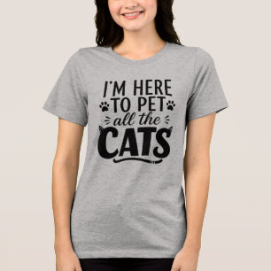 Camiseta Triblenda Divertido estoy aquí para acariciar a todos los ga