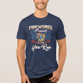 Camiseta Triblenda Divertido experto en fuegos artificiales corre si 