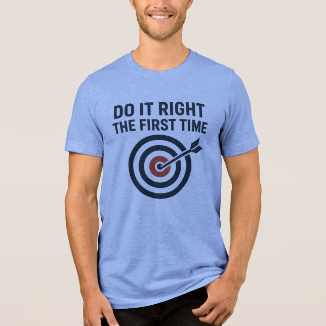 Camiseta Triblenda Do It Right the First Time Zero Defects Target (Anverso)