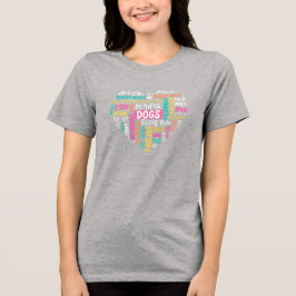Camiseta Triblenda Dog Lover Word Art T-Shirt • Colorful Heart Design