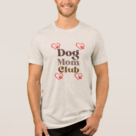 Camiseta Triblenda Dog Mom Club