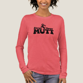 Camiseta Triblenda Dog Walking Strut Your Mutt