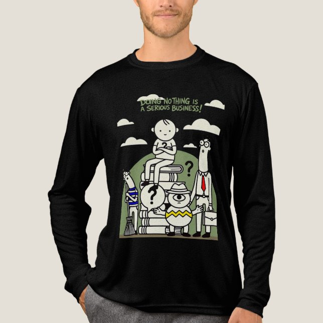 Camiseta Triblenda Doing Nothing Is Serious Business Funny Procrastin (Anverso)