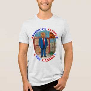 CAMISETA TRIBLENDA DONALD TRUMP- EL CANADÁ CERRADO DE ESTADOS UNIDOS