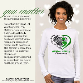 Camiseta Triblenda Don't Let Your Story End - You Matter Unisex