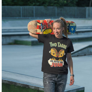 Camiseta Triblenda Dos Tacos Son Mejores Que Juan - Gracioso Taco Pun