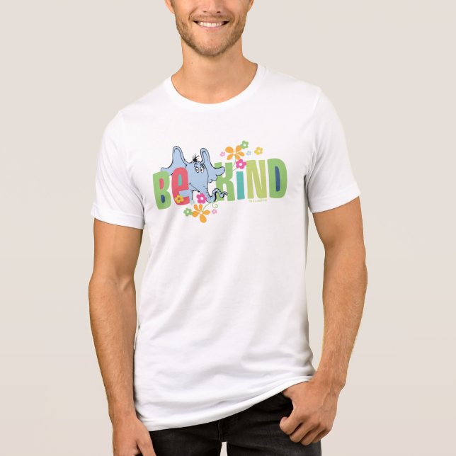 Camiseta Triblenda Dr. Seuss Horton Hears A Who | Be Kind (Anverso)
