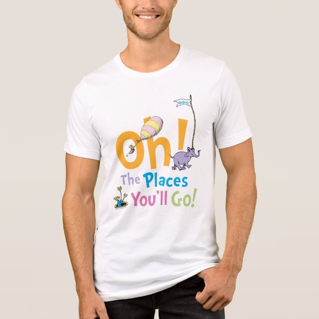 Camiseta Triblenda Dr. Seuss | Oh, los lugares a los que vas! (Anverso)