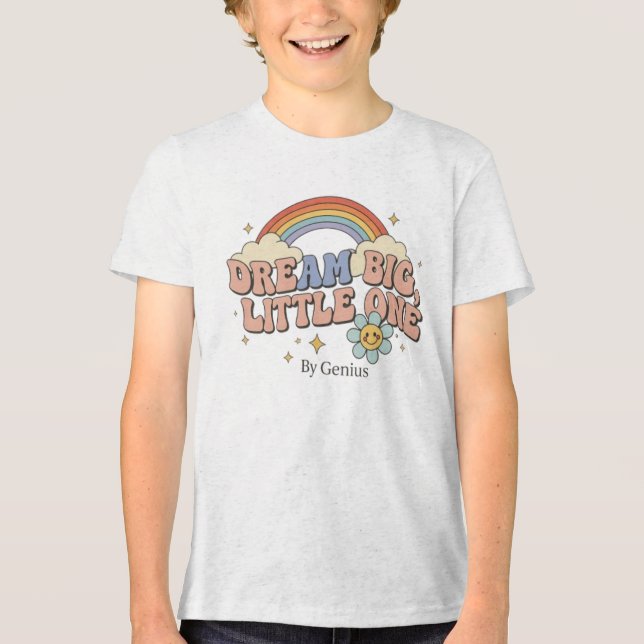Camiseta Triblenda Dream Big Little One T-Shirt, Groovy Retro Rainbow (Anverso)