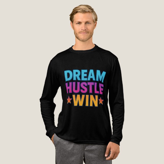 Camiseta Triblenda Dream Hustle Win - Camiseta motivacional (Anverso Completo)