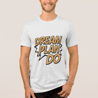 Camiseta Triblenda Dream Plan Do