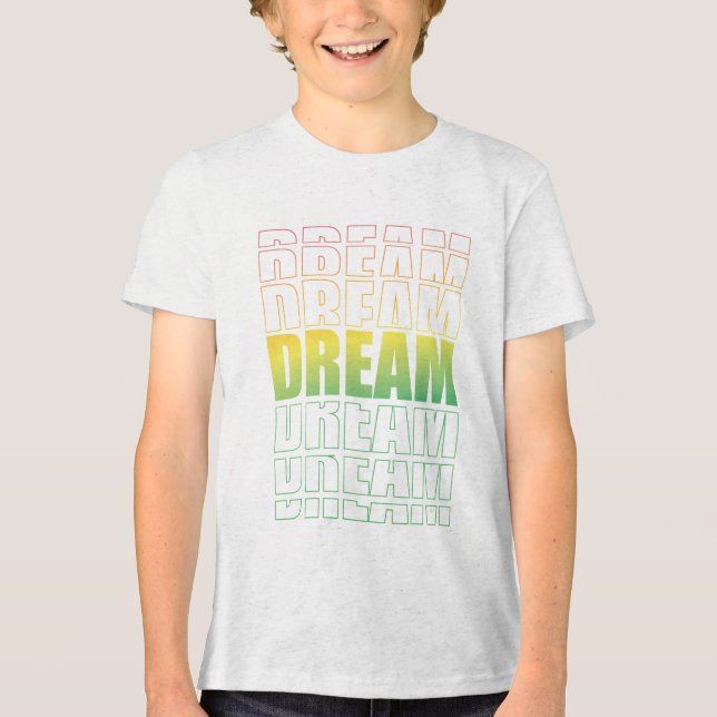 Camiseta Triblenda Dream Typography – Gradient Aesthetic Motivational (Anverso)