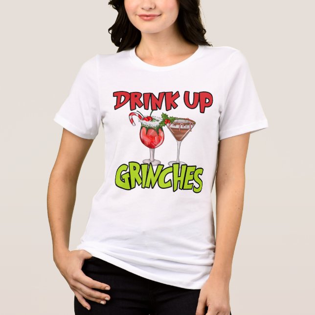 Camiseta Triblenda Drink Up Grinch Funny Christmas Tee Shirt (Anverso)