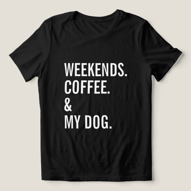 Camiseta Triblenda Dueño De Mascotas Graciosos De Café Y Perro De Fin (Diseño delantero )