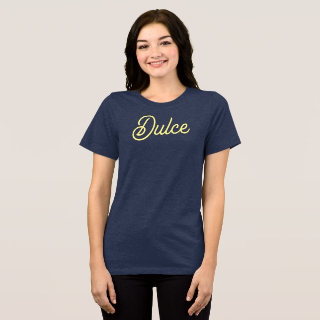 Camiseta Triblenda Dulce T-Shirt (Anverso Completo )