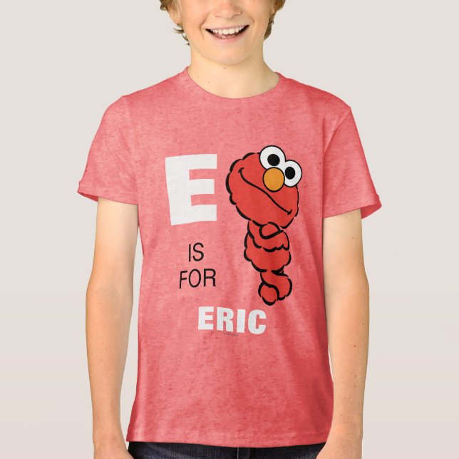 Camiseta Triblenda E es para Elmo | Añadir su nombre (Anverso)