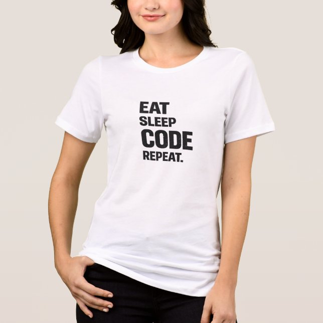Camiseta Triblenda Eat Sleep Code Repeat – Funny Programmer Humor (Anverso)