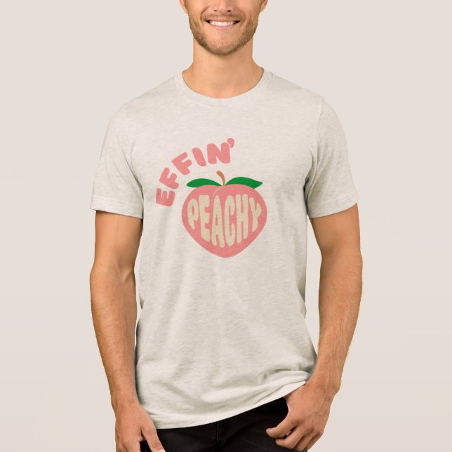Camiseta Triblenda Effin' Peachy Sarcastic Graphic T-Shirt (Anverso)